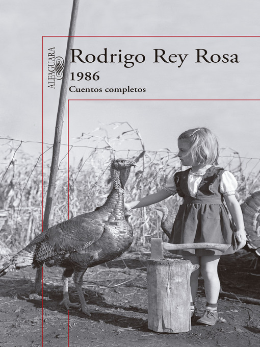 Title details for 1986. Cuentos completos by Rodrigo Rey Rosa - Available